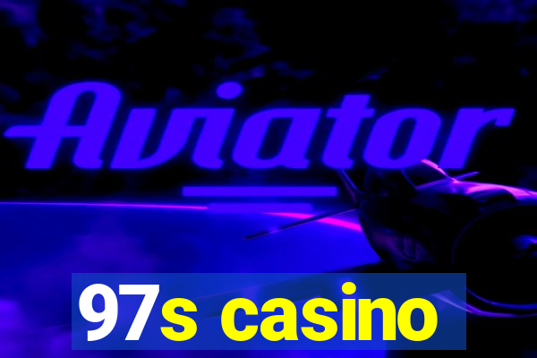 97s casino